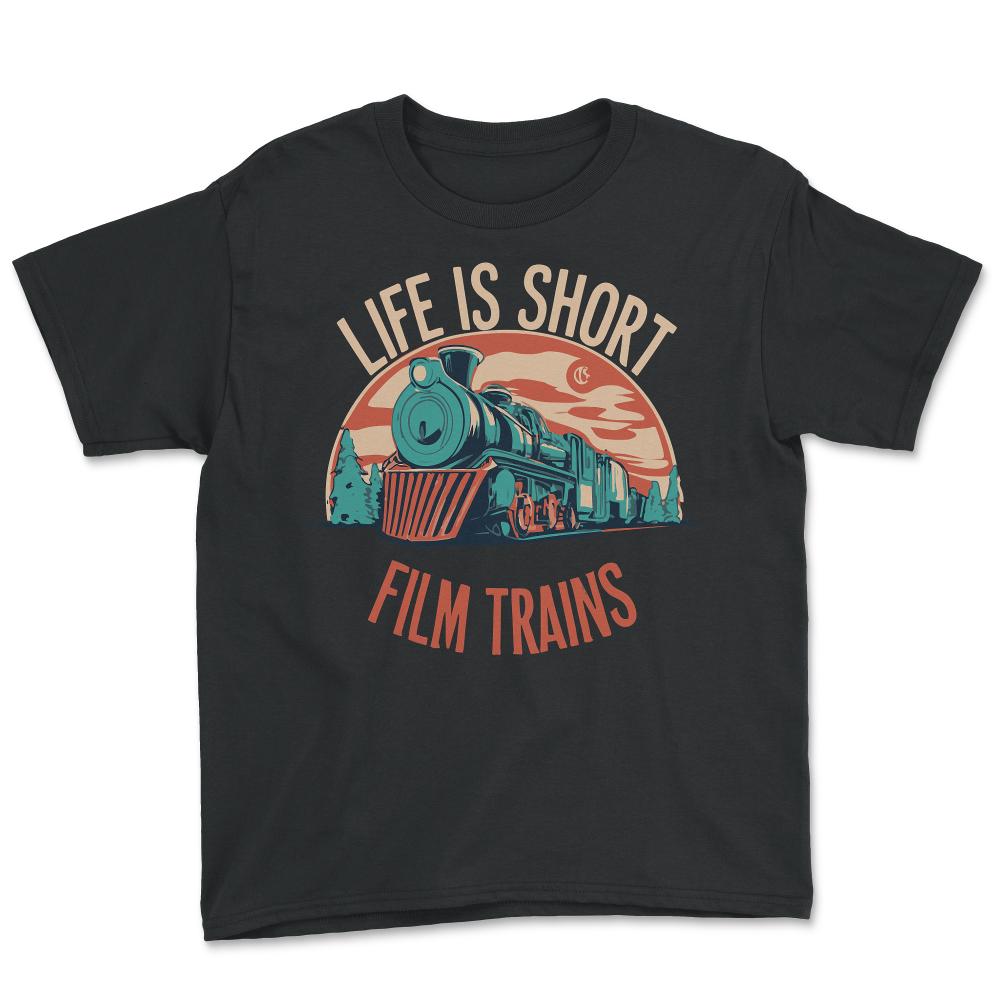 Life is Short Film Trains Railfan - Youth Tee - Black