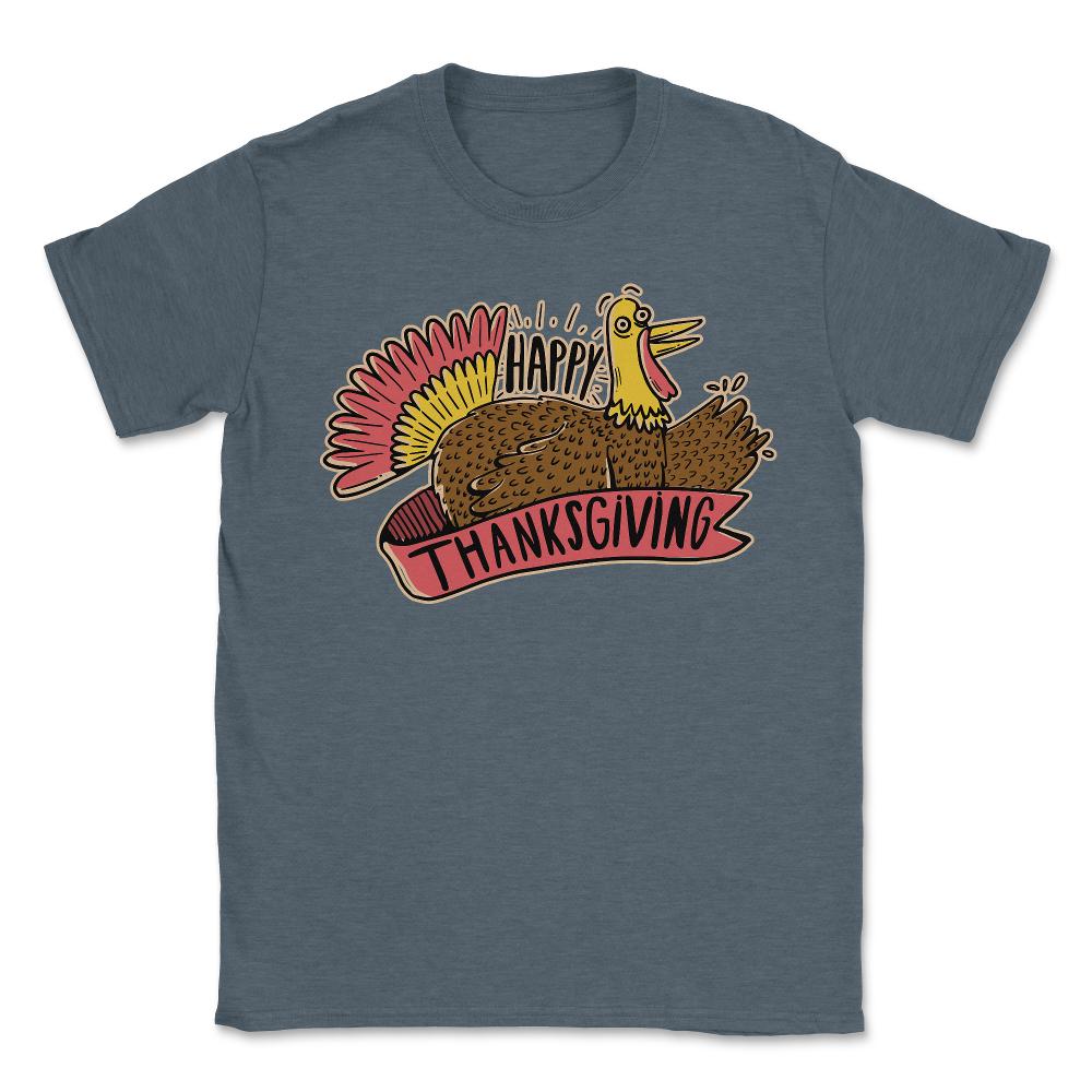 Happy Thanksgiving - Unisex T-Shirt - Dark Grey Heather