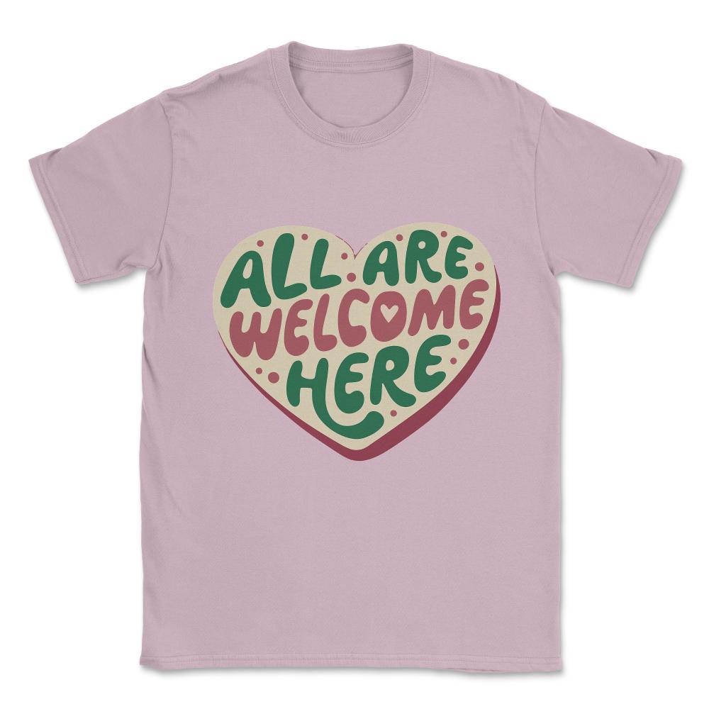 All Are Welcome Here Inclusive Unisex T-Shirt - Light Pink
