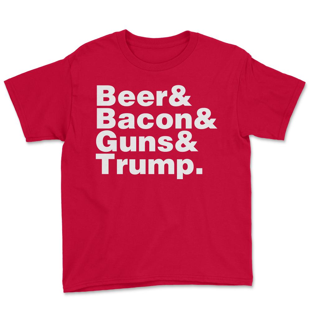 Beer Bacon Guns And Trump - Youth Tee - Red