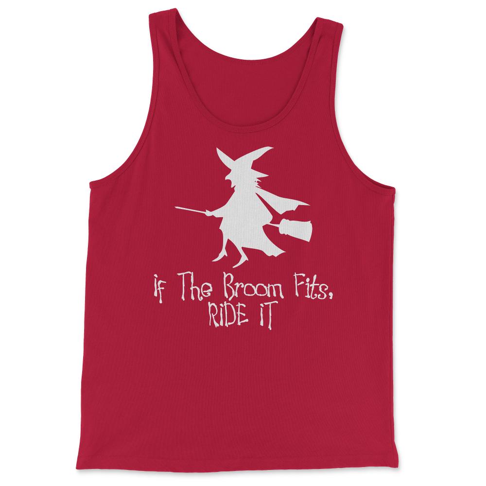 If The Broom Fits Ride It - Tank Top - Red