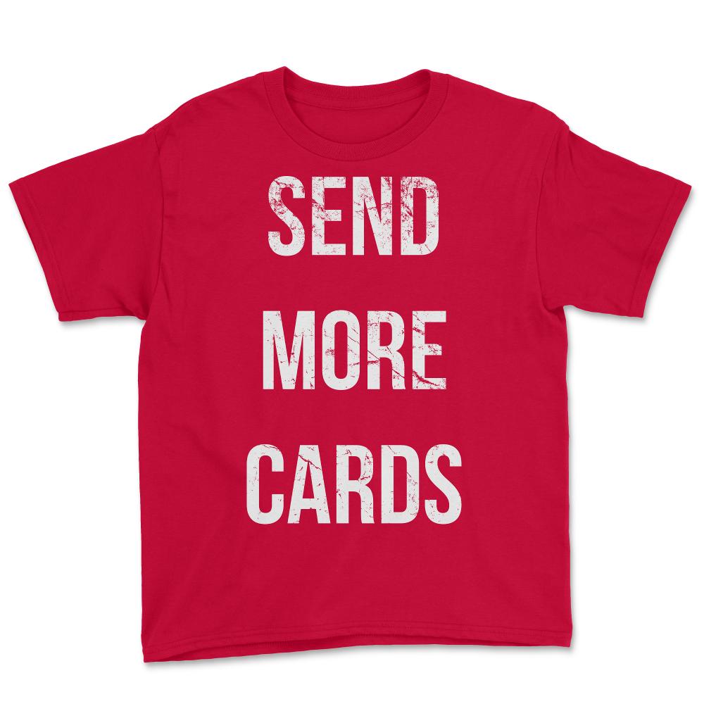 Send More Cards Snail Mail Funny - Youth Tee - Red