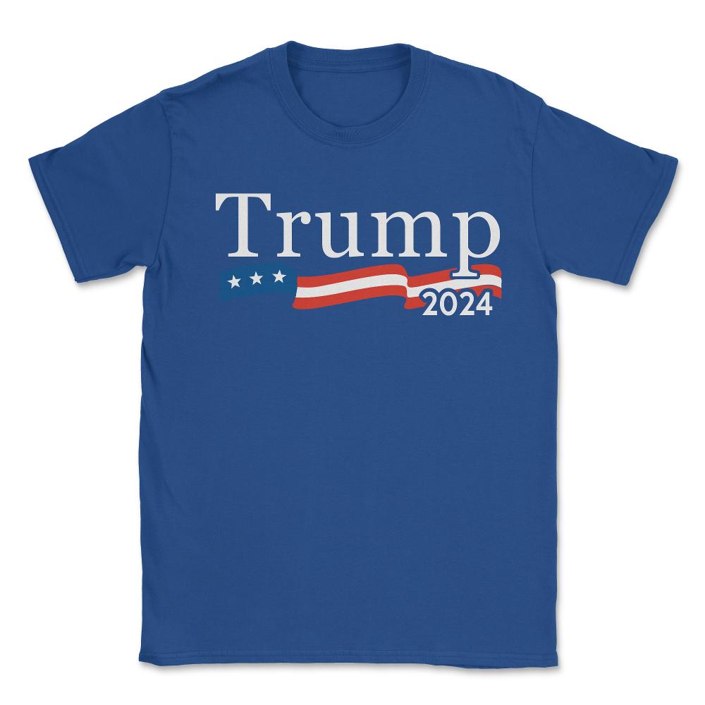 Trump 2024 For President - Unisex T-Shirt - Royal Blue