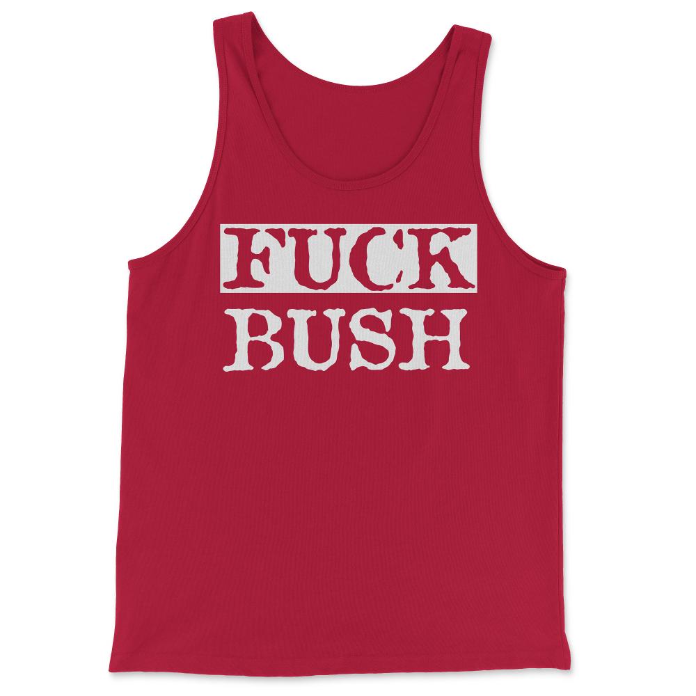 Fuck Bush - Tank Top - Red