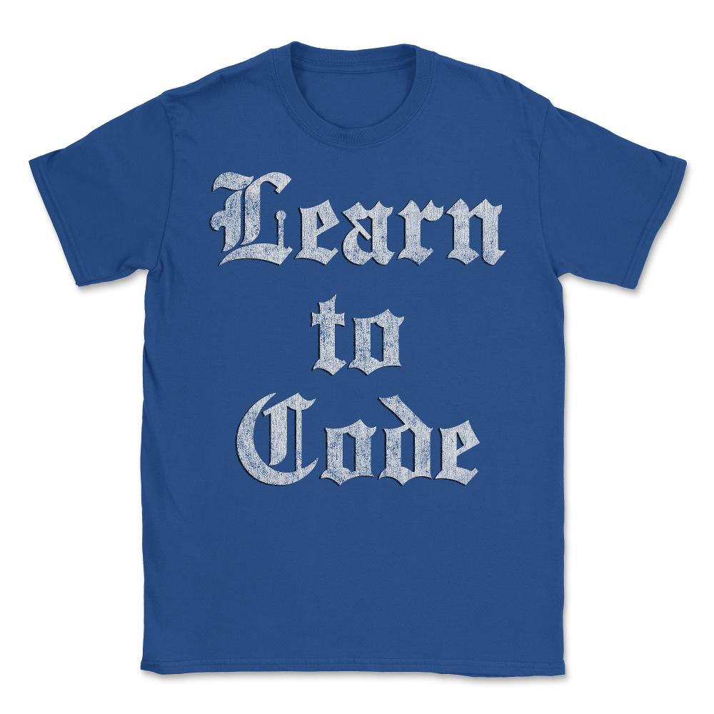 Learn to Code - Unisex T-Shirt - Royal Blue