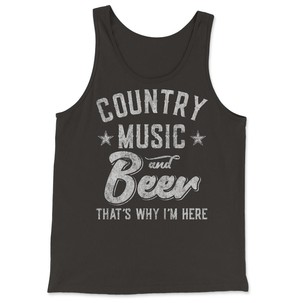 Country Music and Beer That's Why I'm Here - Tank Top - Black