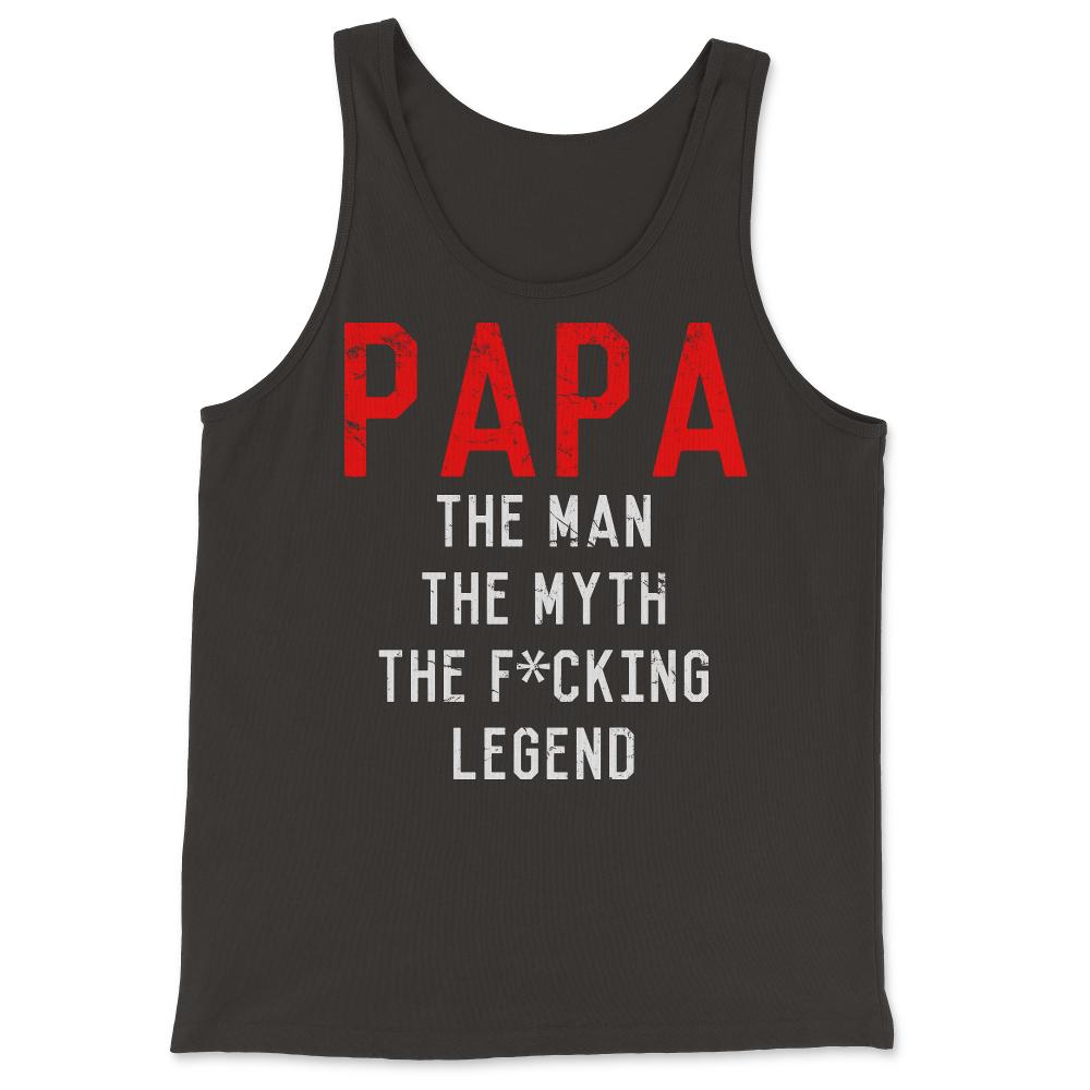 Papa The Fucking Legend Father's Day - Tank Top - Black