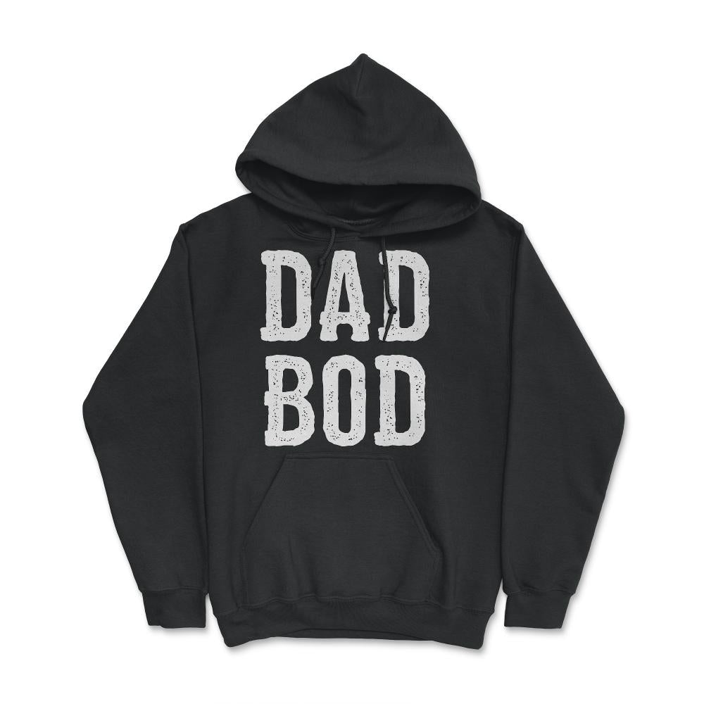 Dad Bod Fathers Day - Hoodie - Black