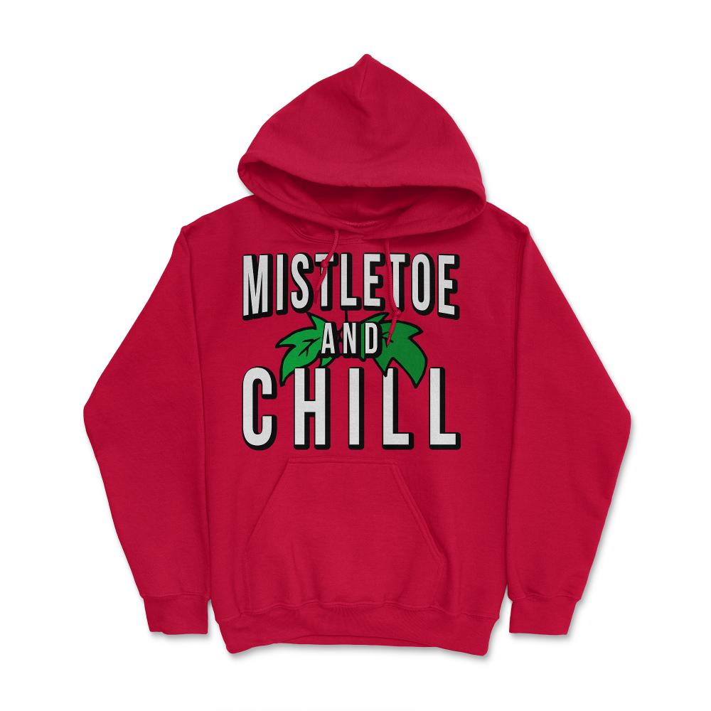 Mistletoe And Chill - Hoodie - Red