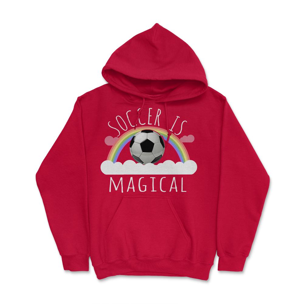 Soccer Is Magical - Hoodie - Red