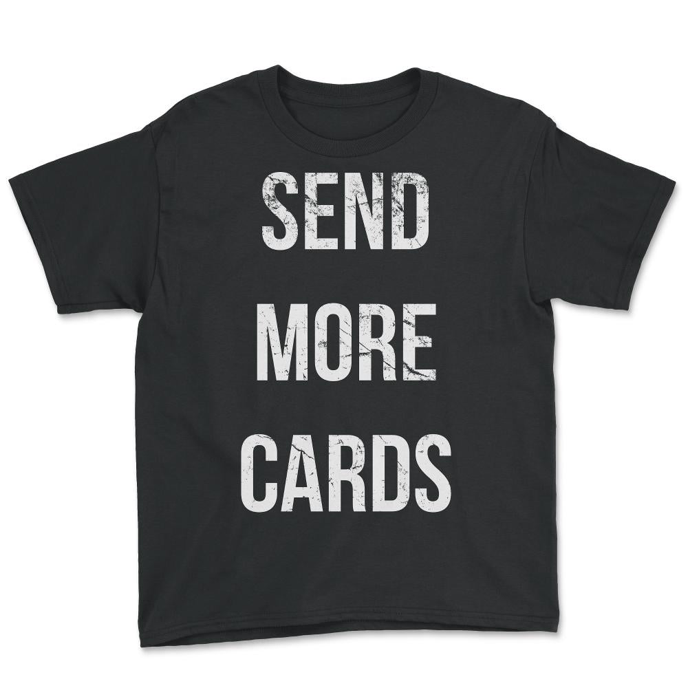 Send More Cards Snail Mail Funny - Youth Tee - Black