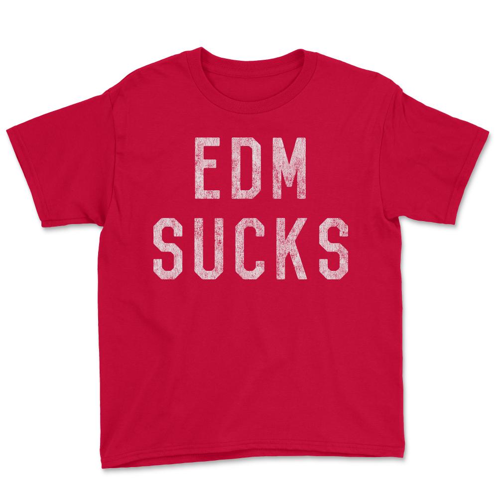 Retro EDM Electronic Dance Music Sucks - Youth Tee - Red
