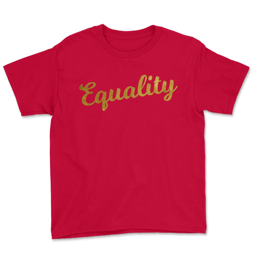 Equality Gold - Youth Tee - Red