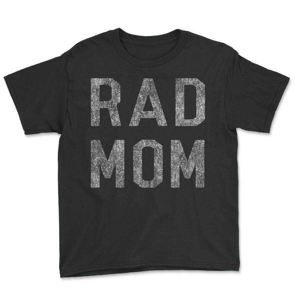 Rad Mom - Youth Tee - Black