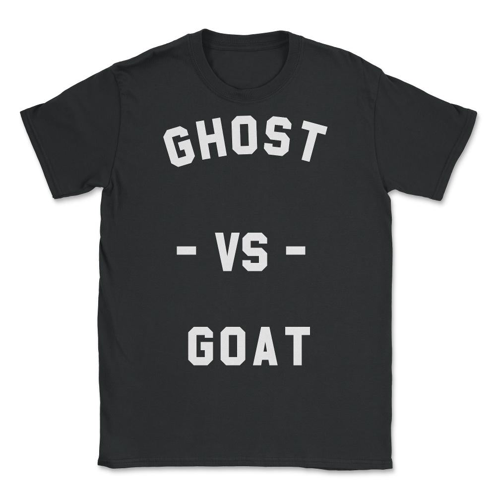 Ghost Vs Goat - Unisex T-Shirt - Black