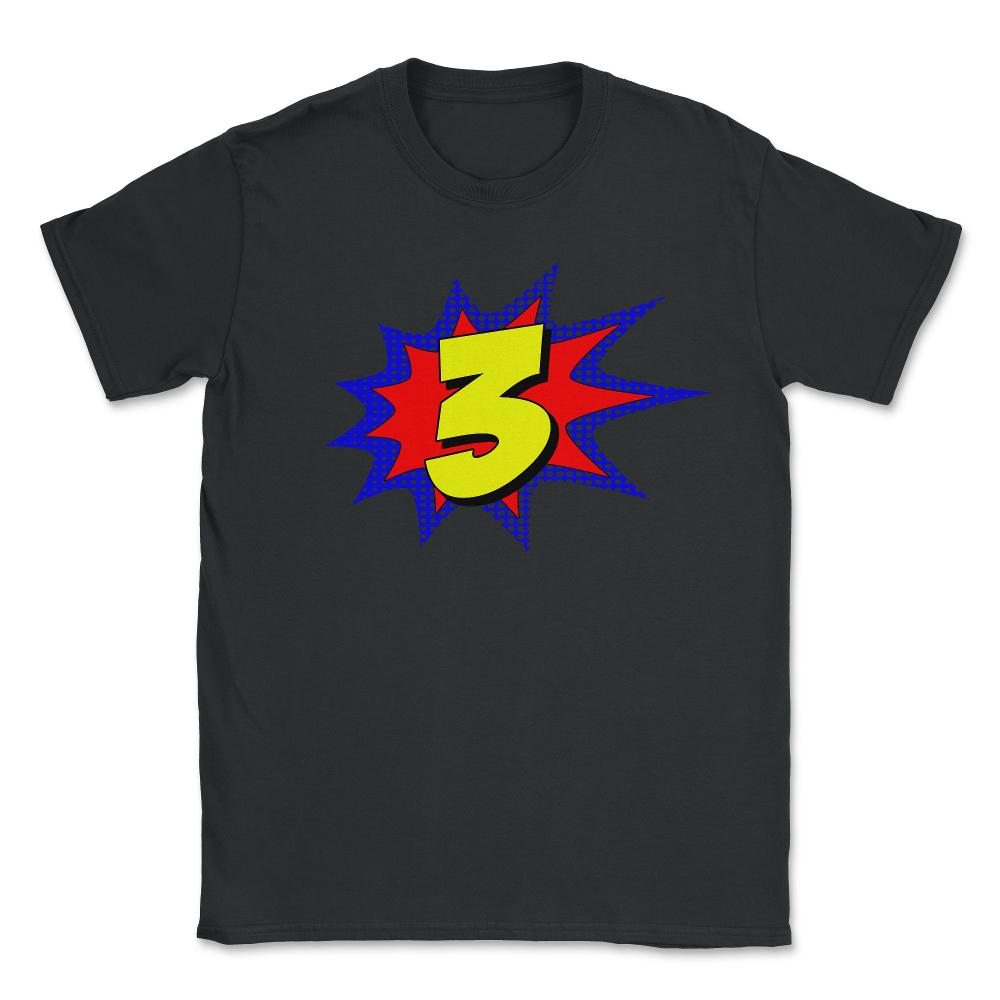 Superhero 3 Years Old Birthday - Unisex T-Shirt - Black