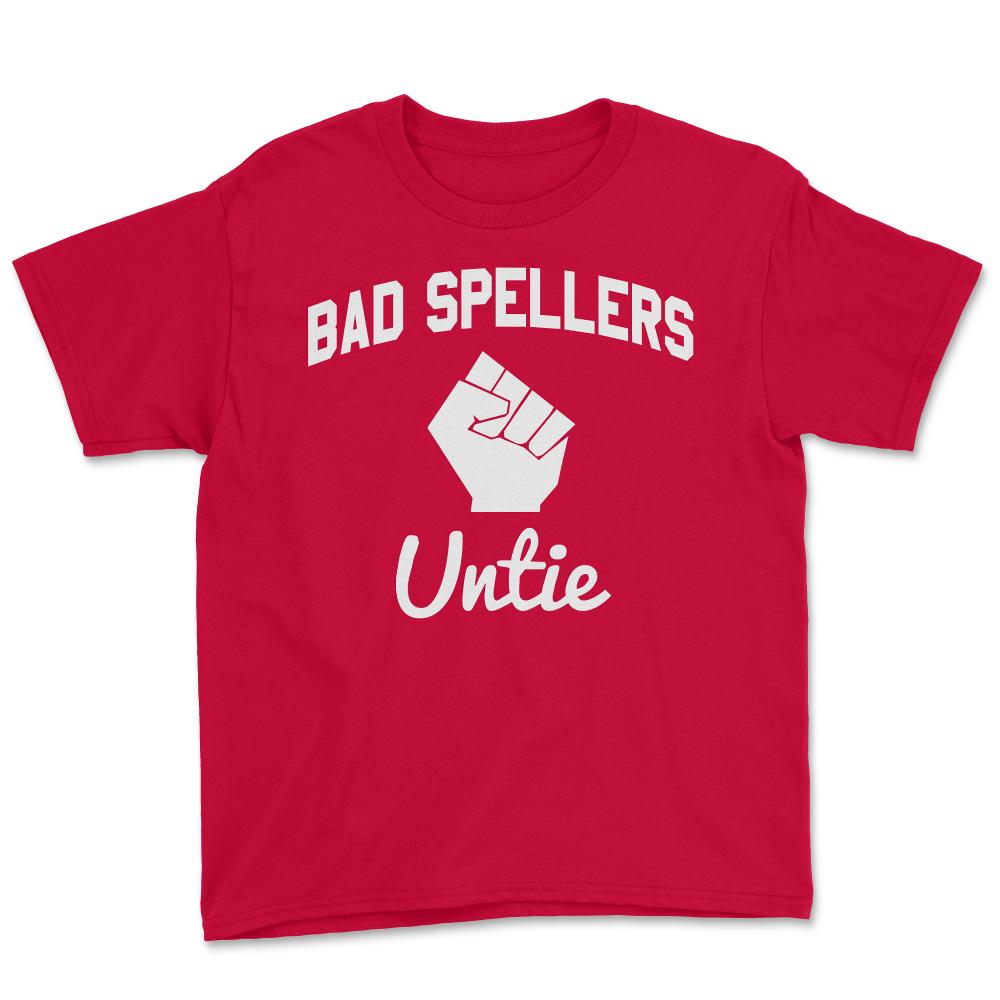 Bad Spellers Untie - Youth Tee - Red