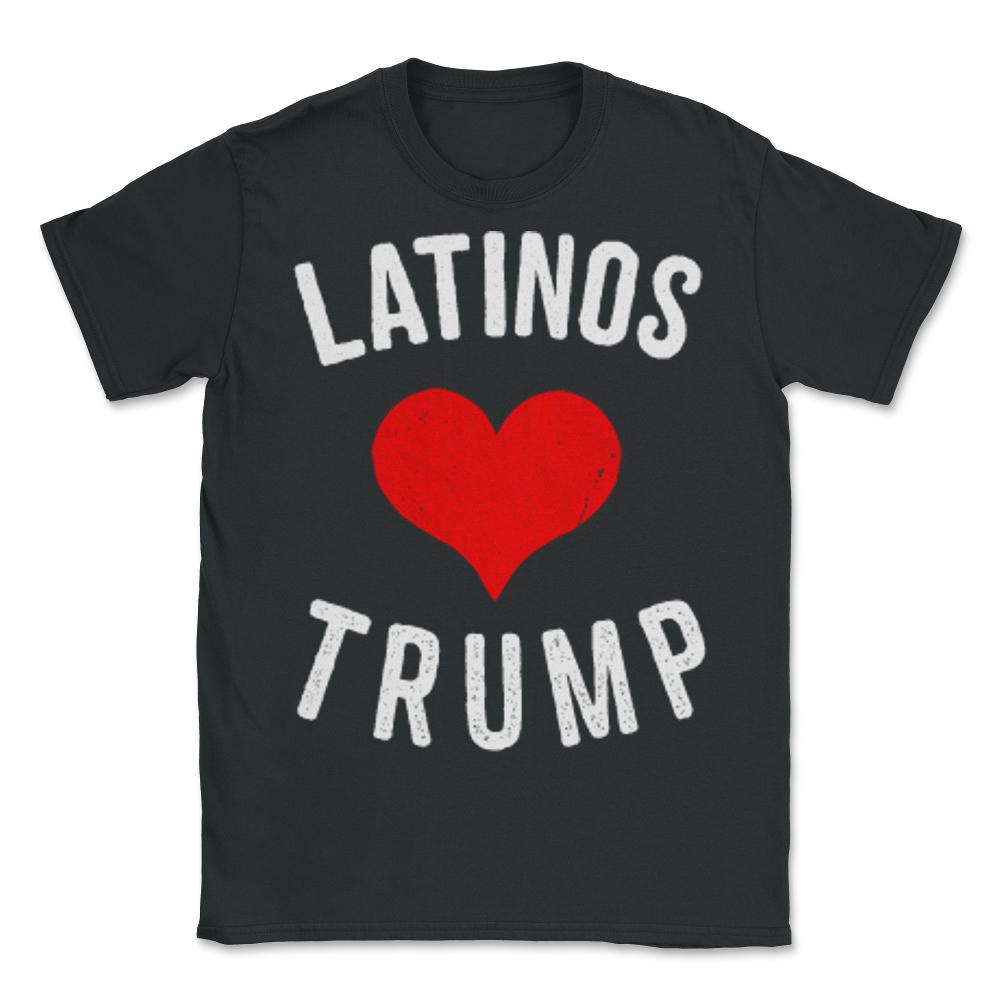 Latinas Love Trump - Unisex T-Shirt - Black