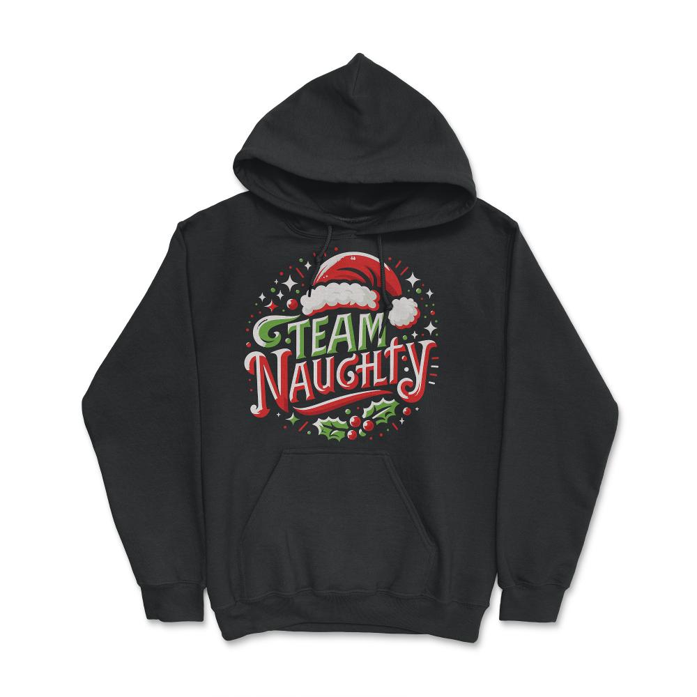 Team Naughty Funny Christmas - Hoodie - Black