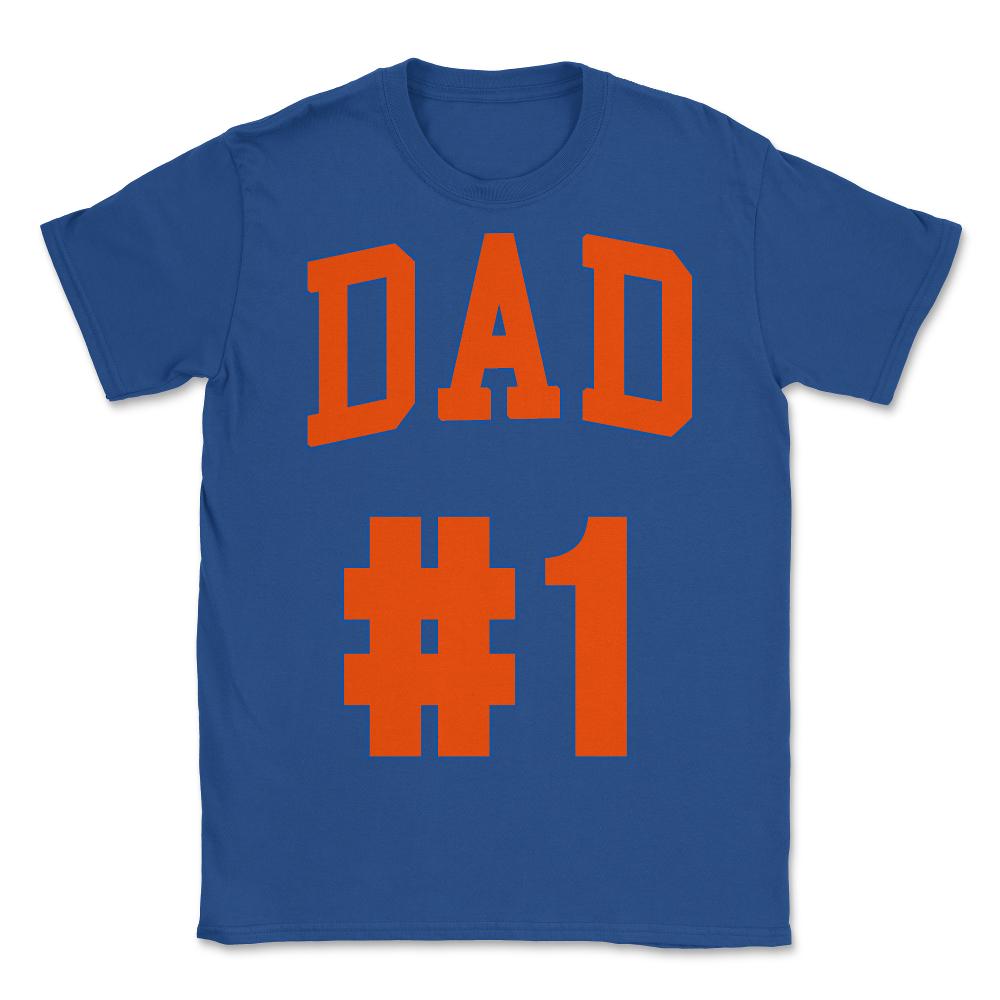#1 dad - Unisex T-Shirt - Royal Blue
