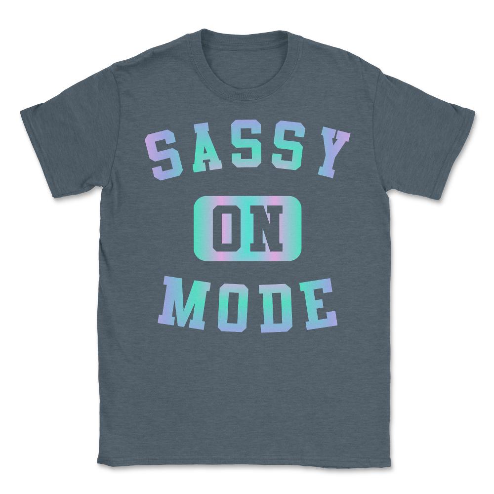 Sassy Mode On - Unisex T-Shirt - Dark Grey Heather