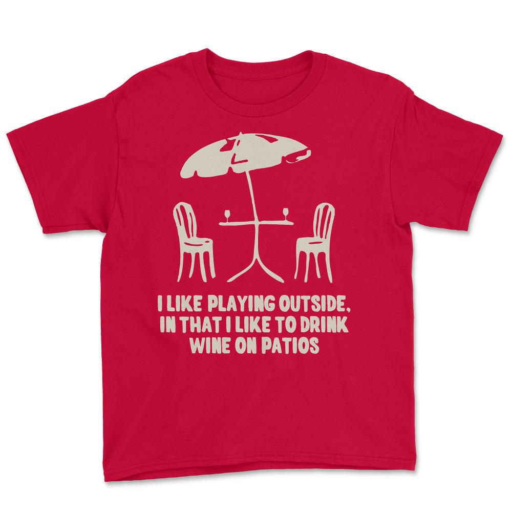 Mom Play Outside Wine On Patios - Youth Tee - Red