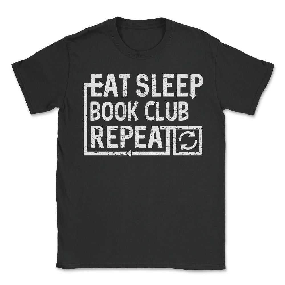 Eat Sleep Book Club - Unisex T-Shirt - Black