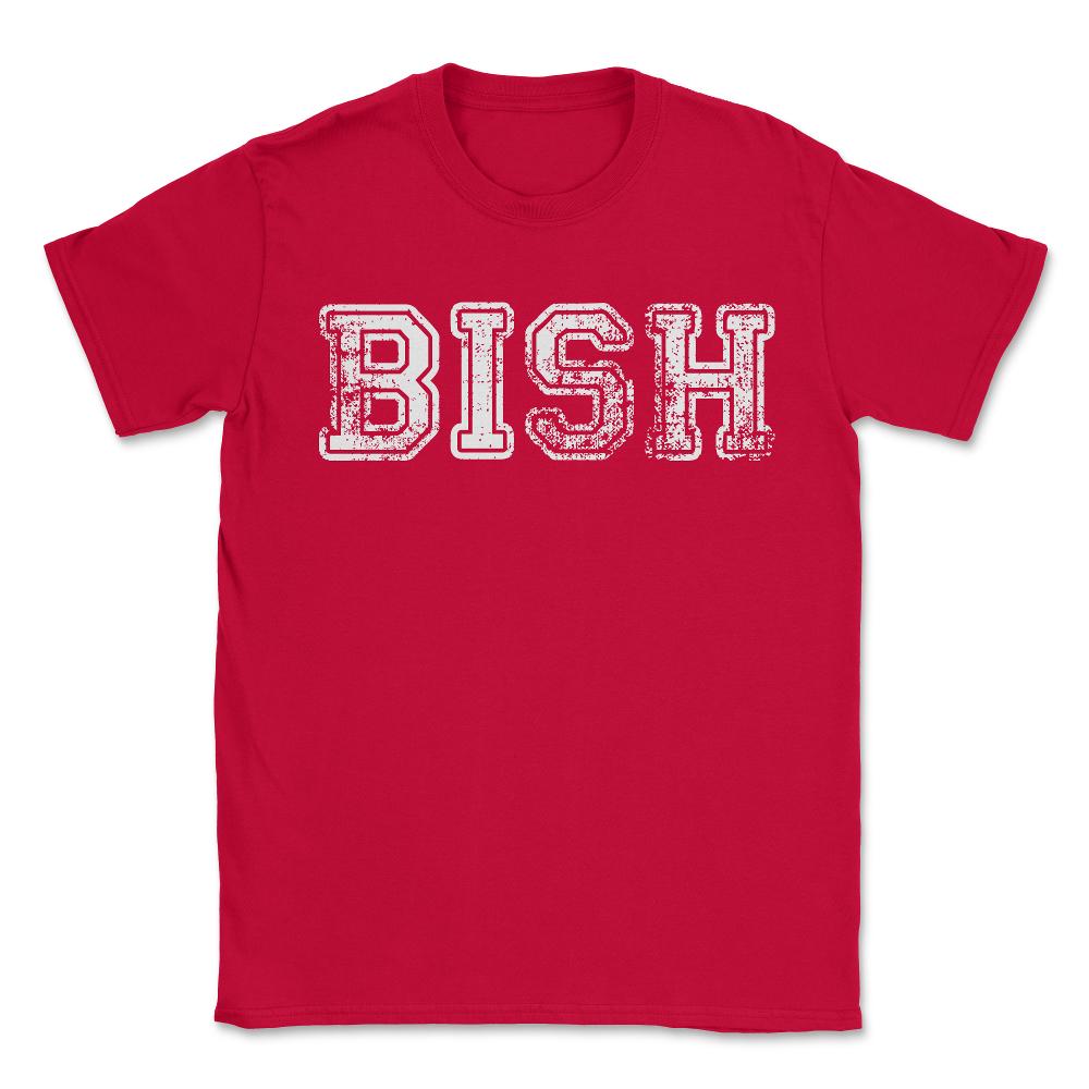 Bish - Unisex T-Shirt - Red