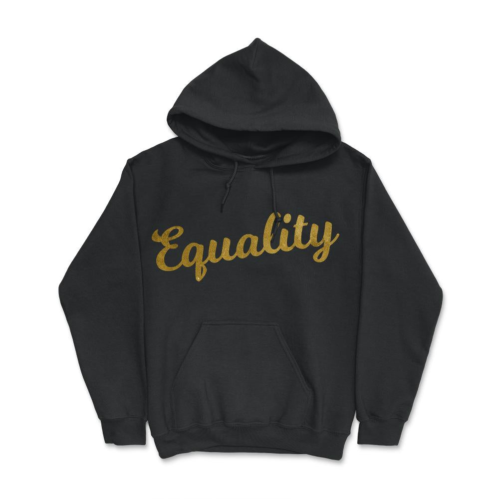 Equality Gold - Hoodie - Black