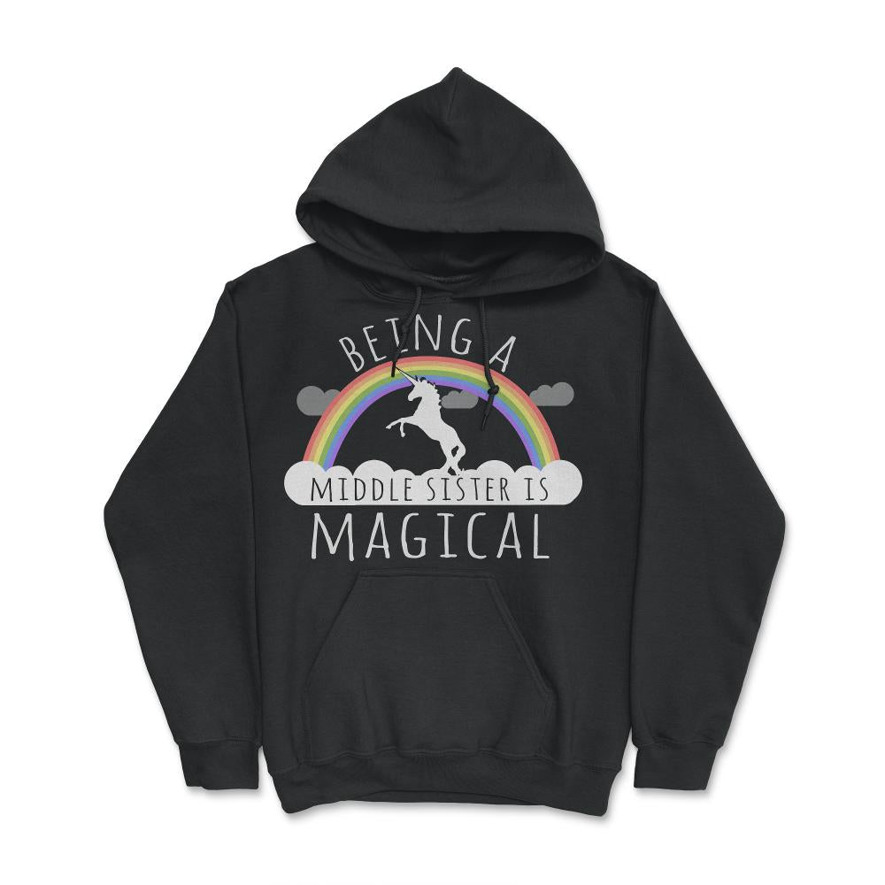 Being A Middle Sister Is Magical - Hoodie - Black