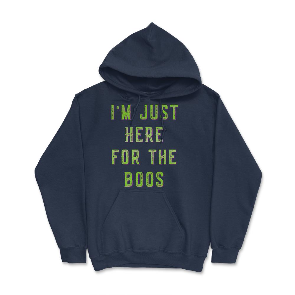 I'm Just Here For The Boos - Hoodie - Navy