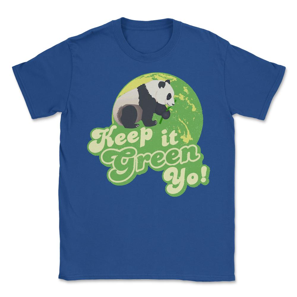 Keep It Green Panda Yo - Unisex T-Shirt - Royal Blue