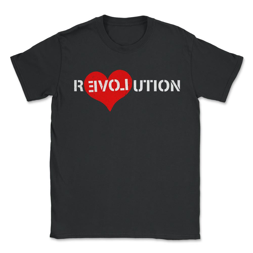 Revolution Of Love - Unisex T-Shirt - Black