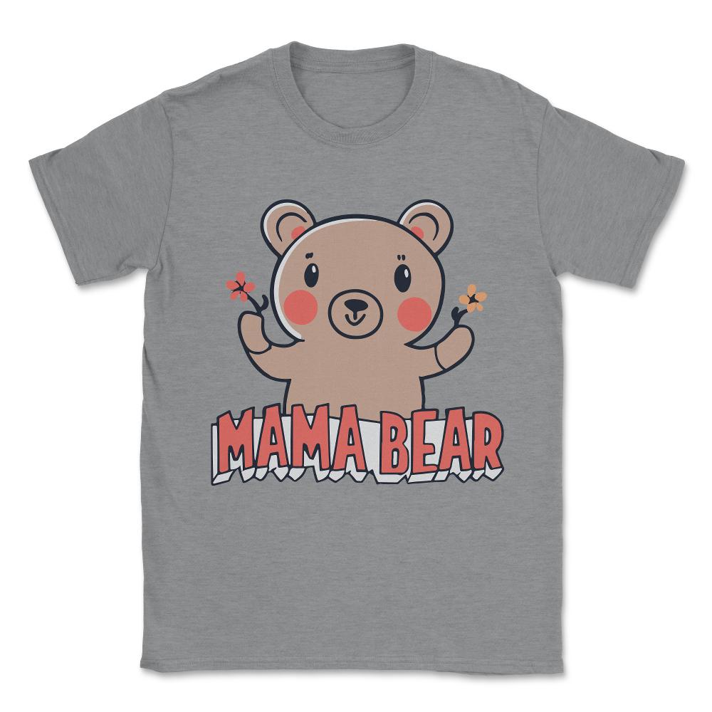Mama Bear Unisex T-Shirt - Grey Heather