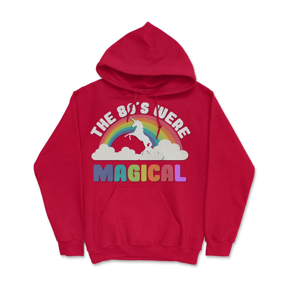 The 80's Were Magical - Hoodie - Red