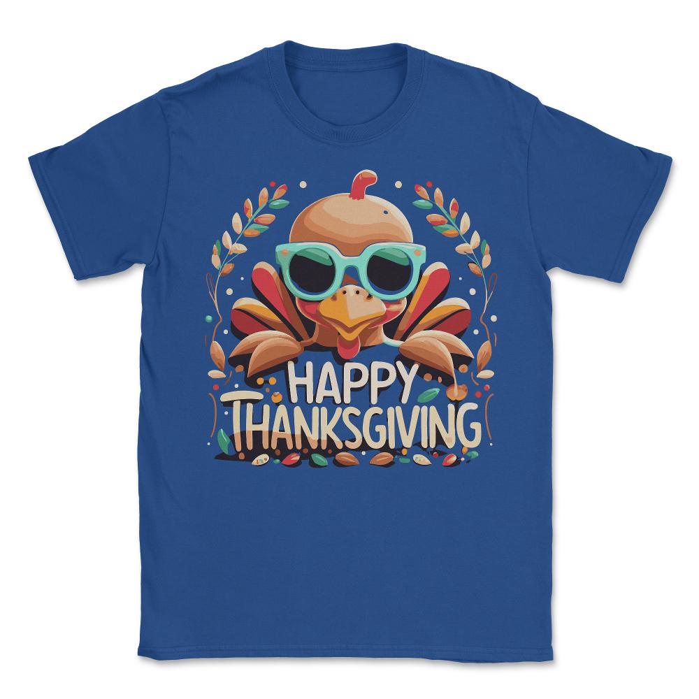 Happy Thanksgiving Turkey - Unisex T-Shirt - Royal Blue