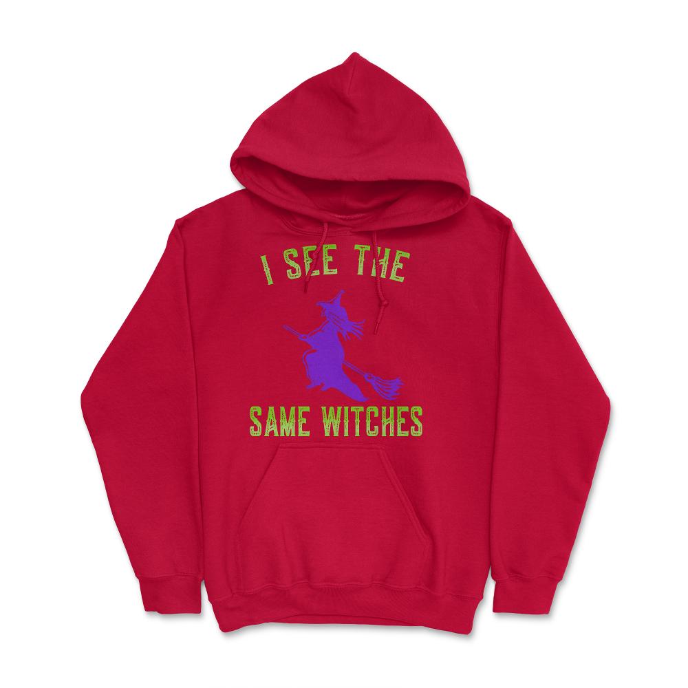 I See The Same Witches - Hoodie - Red