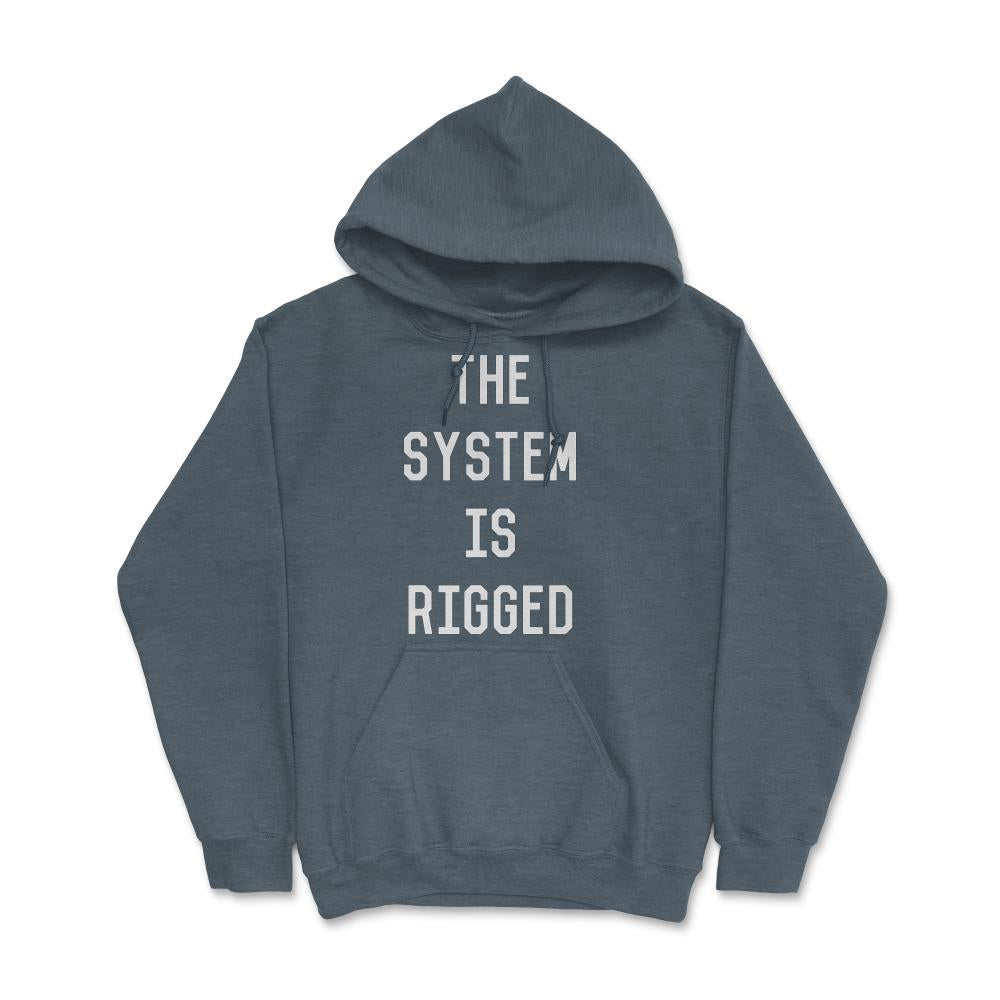 The System Is Rigged - Hoodie - Dark Grey Heather