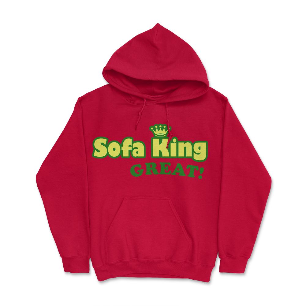 Sofa King Great - Hoodie - Red