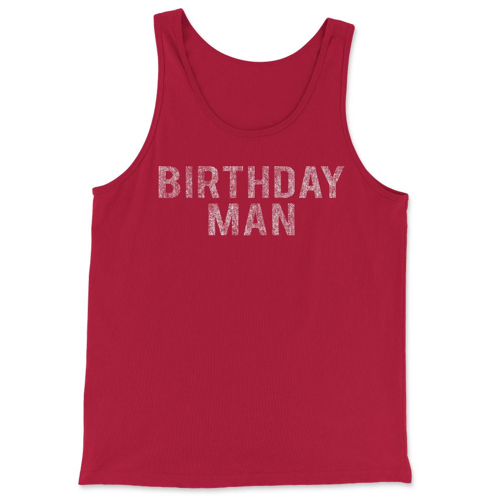 Birthday Man - Tank Top - Red
