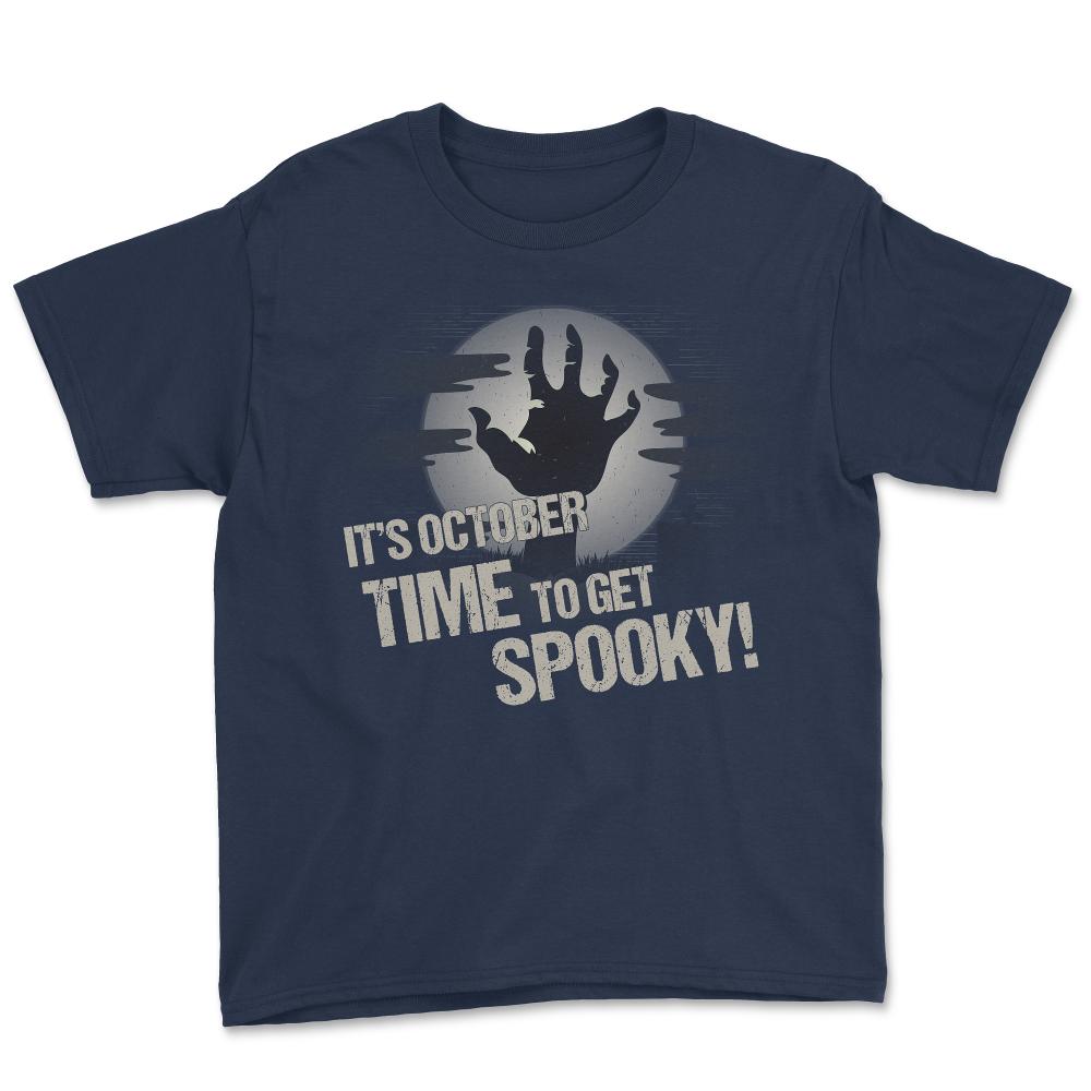 It's October Time to Get Spooky - Youth Tee - Navy