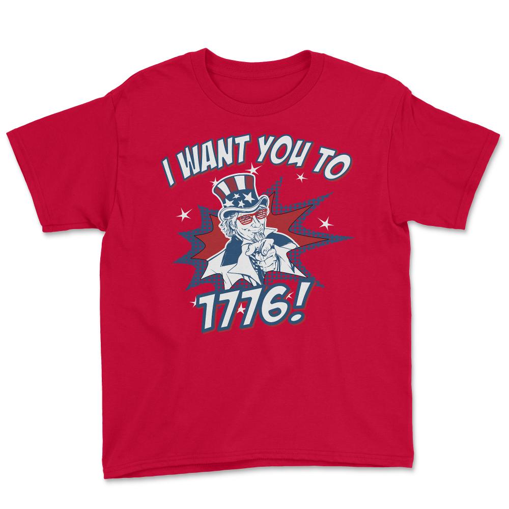 I Want You To 1776 4th of July - Youth Tee - Red