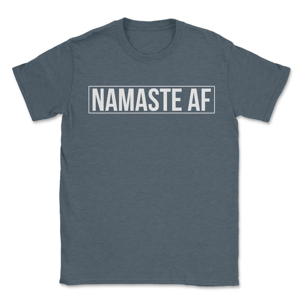 Namaste AF Yoga - Unisex T-Shirt - Dark Grey Heather