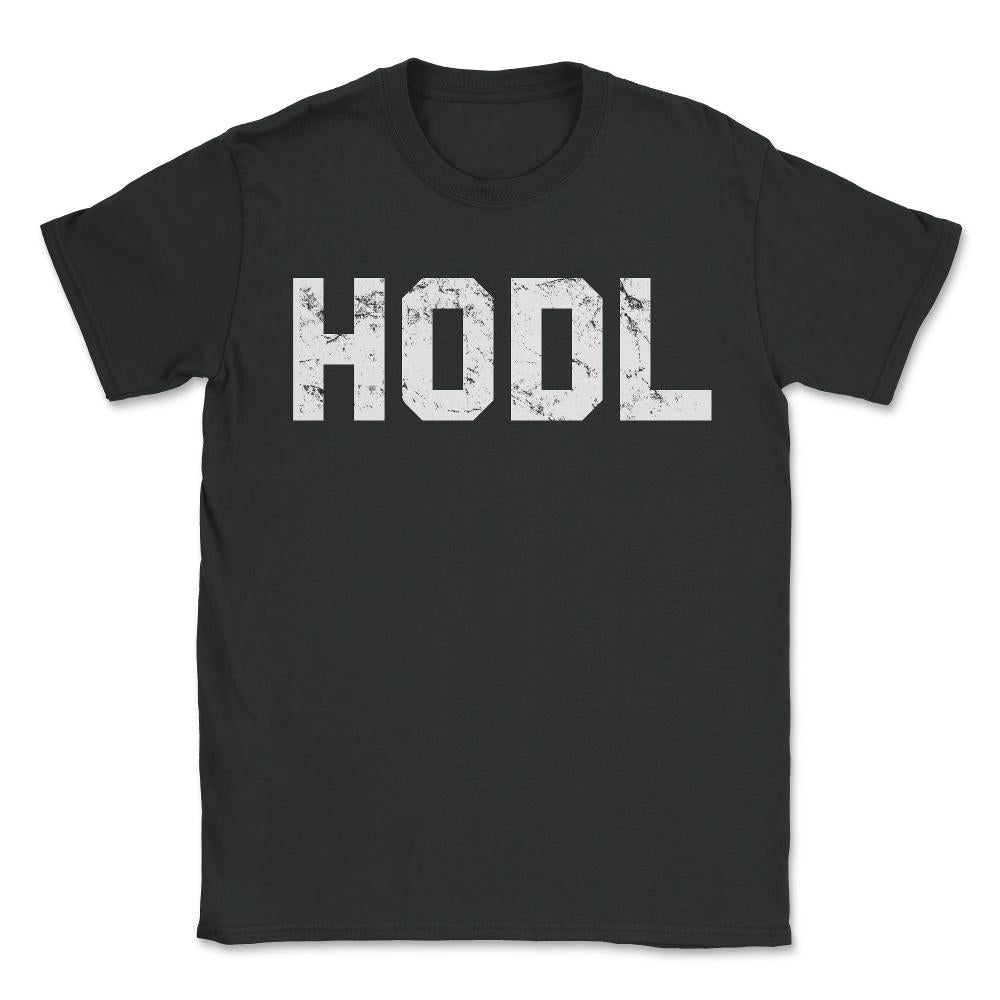 Hodl Cryptocurrency - Unisex T-Shirt - Black