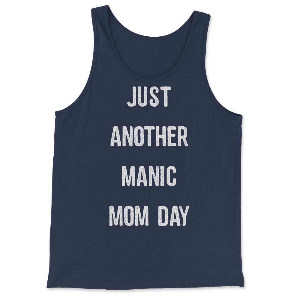 Just Another Manic Mom Day - Tank Top - Navy