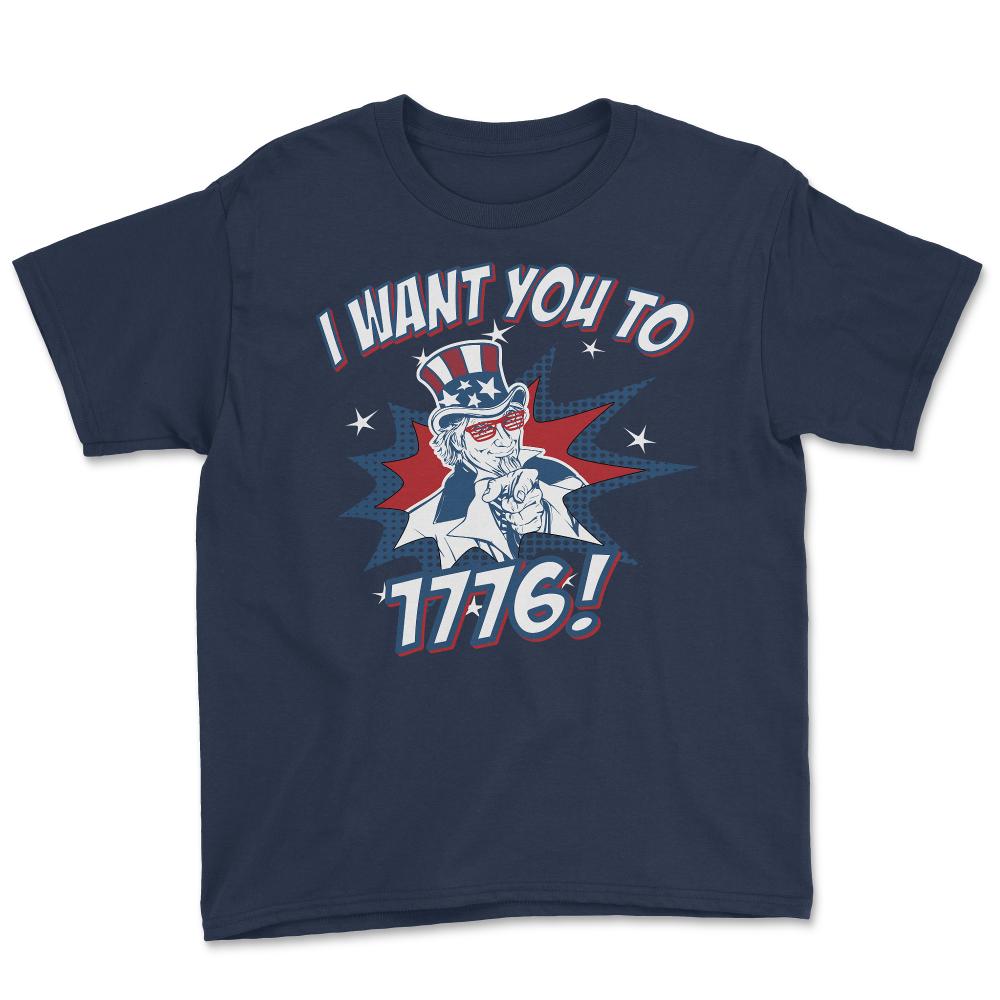 I Want You To 1776 4th of July - Youth Tee - Navy