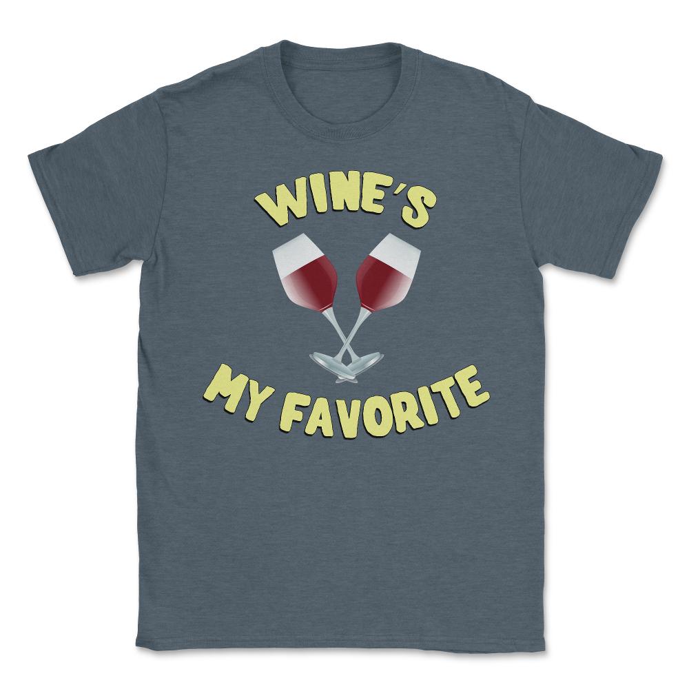 Wine's My Favorite Funny - Unisex T-Shirt - Dark Grey Heather