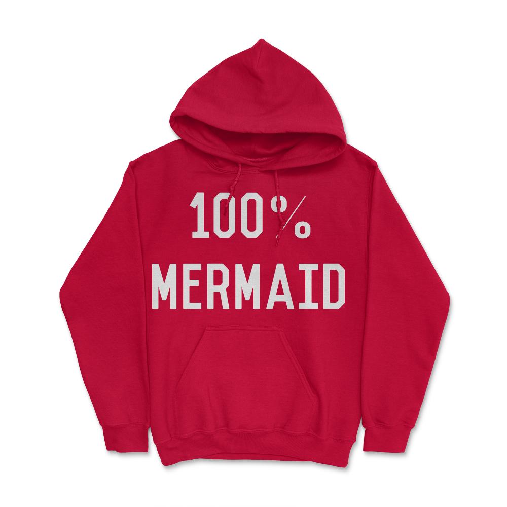 100% Mermaid - Hoodie - Red