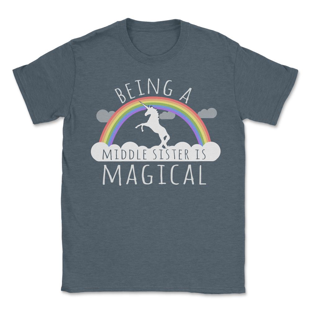 Being A Middle Sister Is Magical - Unisex T-Shirt - Dark Grey Heather