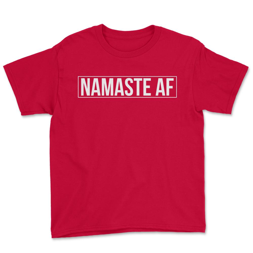 Namaste AF Yoga - Youth Tee - Red